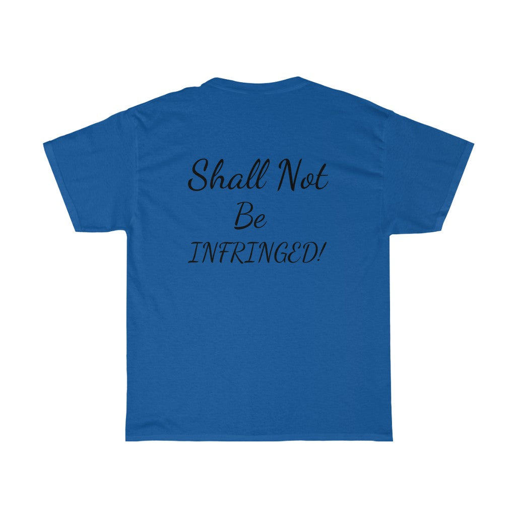 Freedom Tee - 2A Shall Not Be Infringed Unisex Heavy Cotton Tee